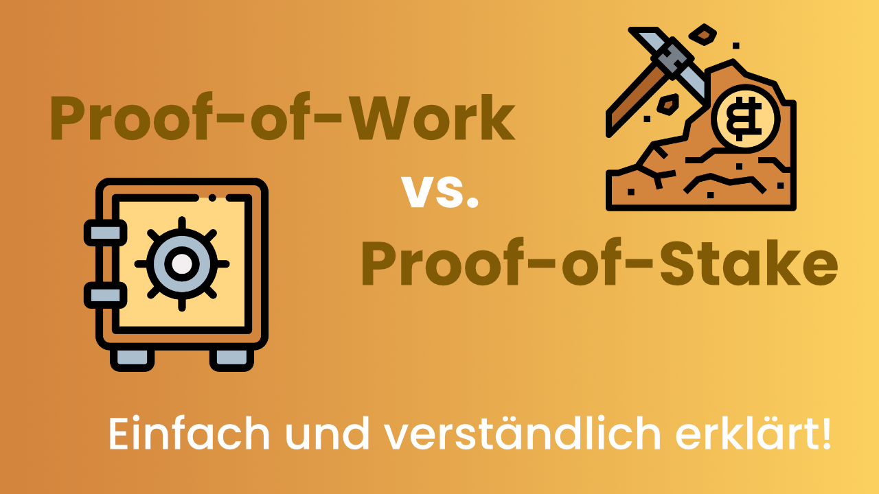 Proof of Work vs. Proof of Stake einfach erklärt!